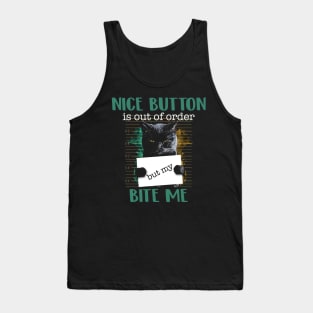 Black Cat Shirt Sorry My Nice Button Is Out Of Order Gift Tank Top